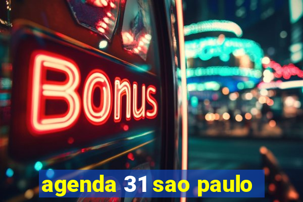 agenda 31 sao paulo